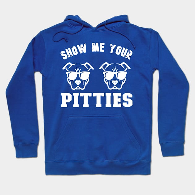 Show Me Your Pitties 1 Hoodie by blankle